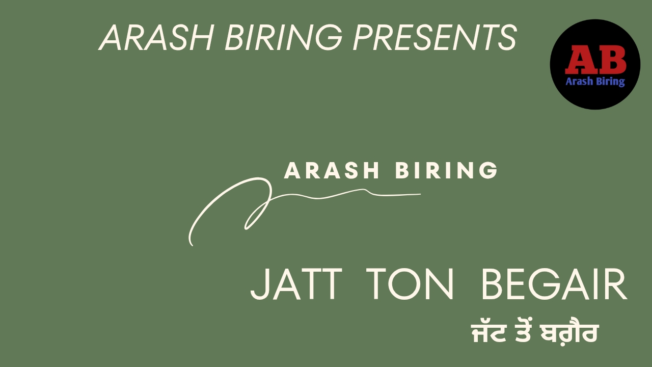 Jatt Ton Begair  Arash Biring
